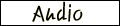 audio