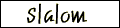 slalom